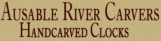 Ausable River Carvers Handcarved Clocks