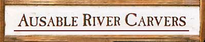 Ausable River Carvers